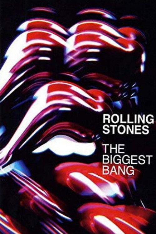 Rolling Stones: The Biggest Bang