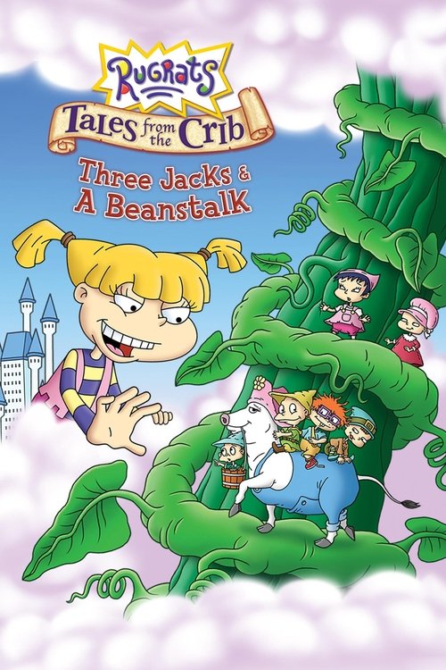 Rugrats Tales from the Crib: Three Jacks & a Beanstalk