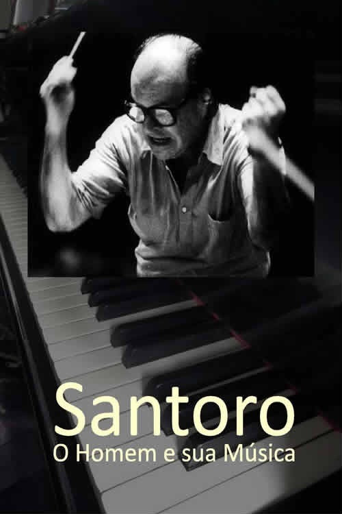 Santoro O Homem e Sua Música