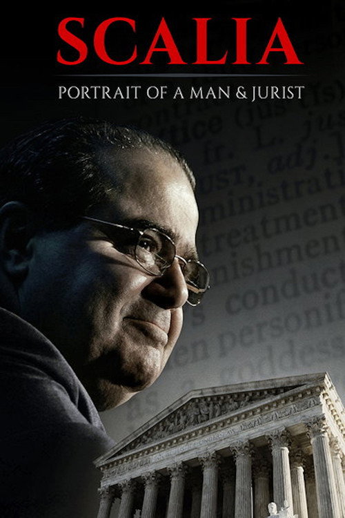 Scalia: Portrait of a Man and Jurist