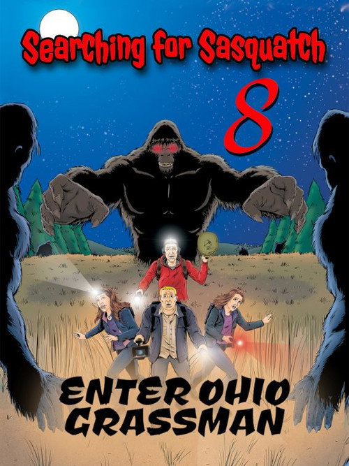 Searching for Sasquatch 8: Enter Ohio Grassman