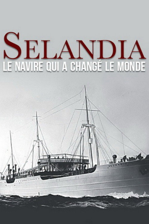 Selandia: The Ship That Changed the World