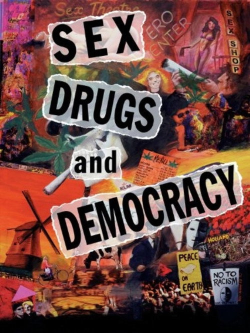 Poster for Sex, Drugs & Democracy