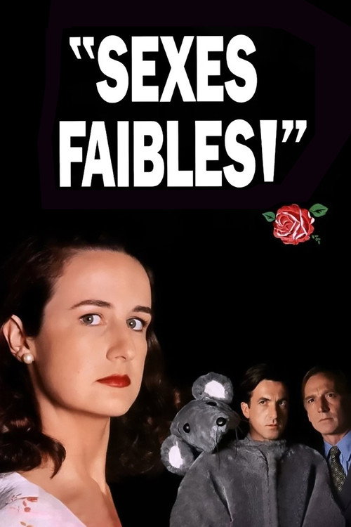 Sexes faibles!