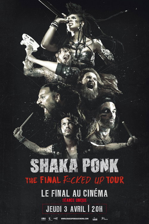 Shaka Ponk: The Final Fucked Up Tour