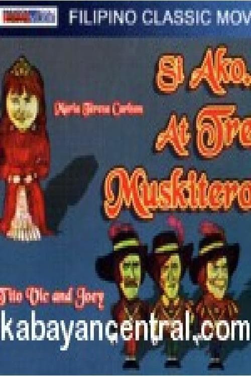 Si Ako at ang tres muskiteros!