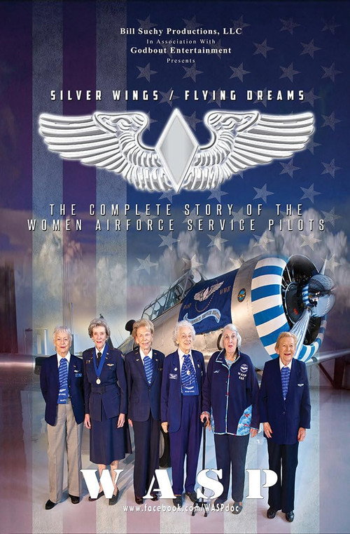 Silver Wings/Flying Dreams the Complete Story of the Women Airforce Service Pilots