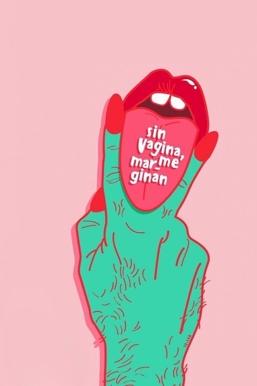 Sin Vagina, me Marginan