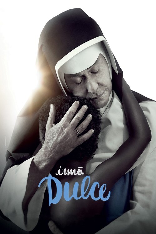 Sister Dulce: The Angel from Brazil