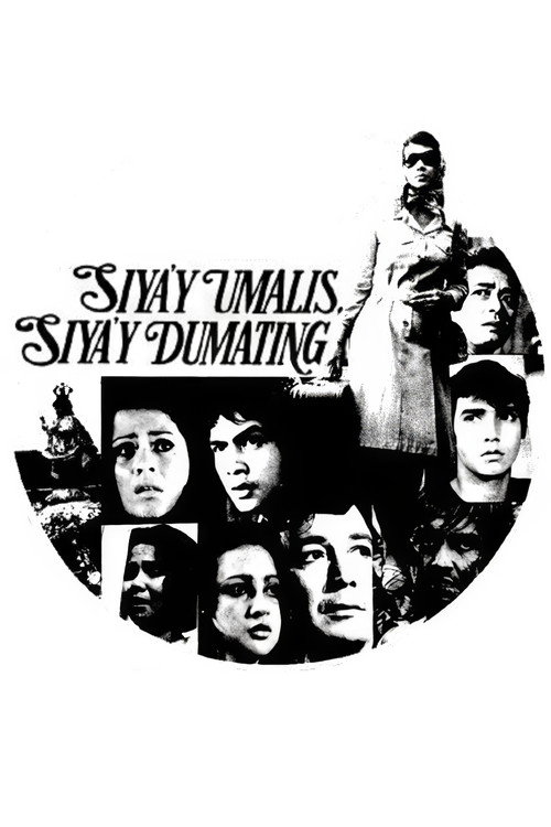 Siya'y Umalis, Siya'y Dumating
