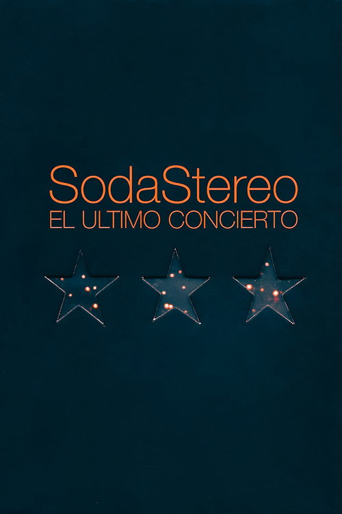 Soda Stereo: El último concierto