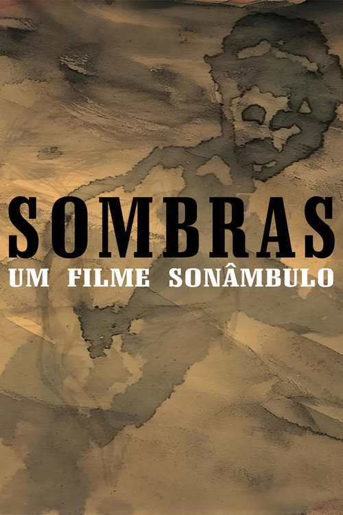 Sombras - Um Filme Sonâmbulo