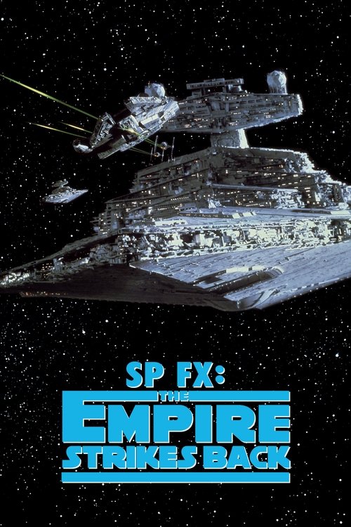 SP FX: Special Effects - The Empire Strikes Back