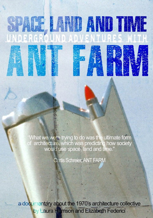 Poster for Space, Land and Time: Underground Adventures with Ant Farm