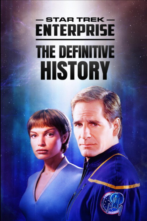 Poster for Star Trek Enterprise: The Definitive History