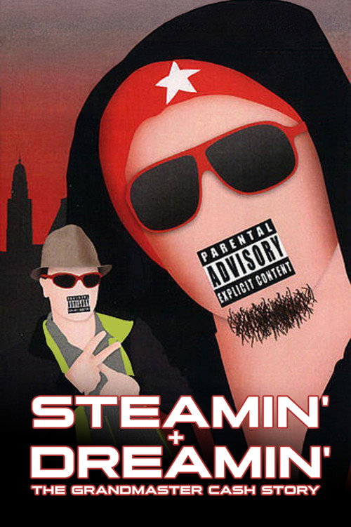 Steamin' and Dreamin': The Grandmaster Cash Story