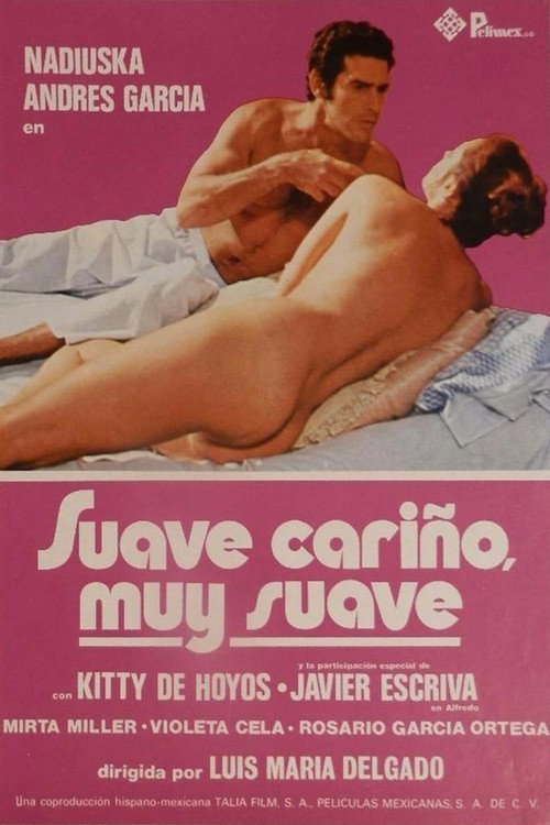 Suave, cariño, muy suave