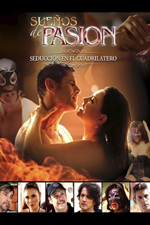 Poster for Sueños de pasión: Seducción en el cuadrilátero