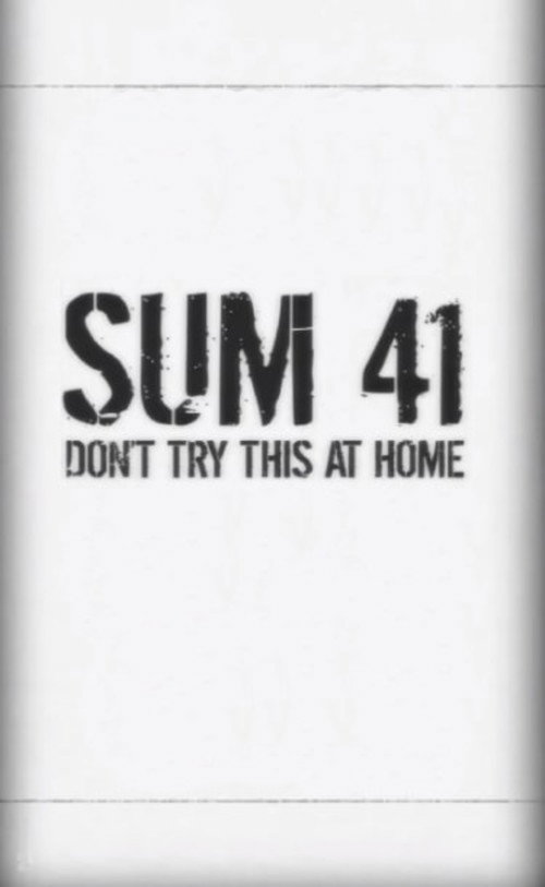 Poster for Sum 41 Don't Try This at Home