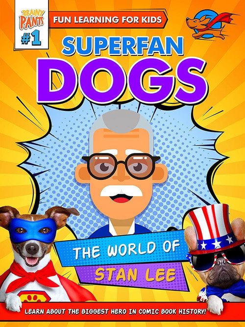 Superfan Dogs: The World of Stan Lee
