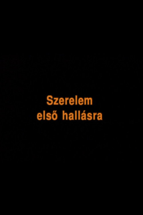 Szerelem elsö hallásra