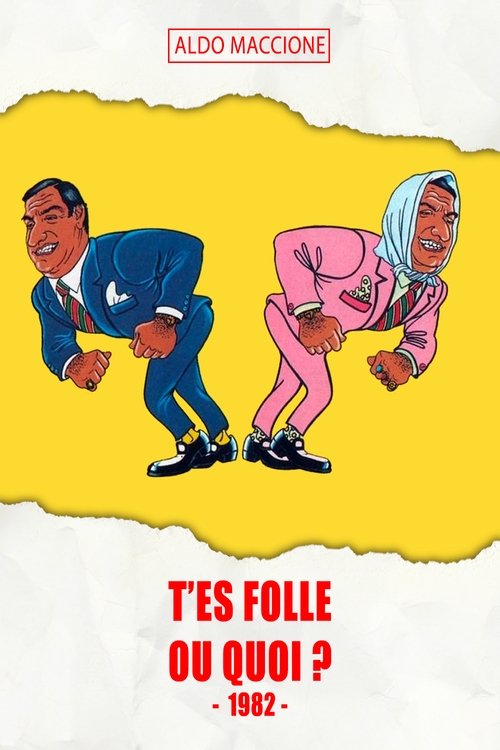 T'es folle ou quoi?