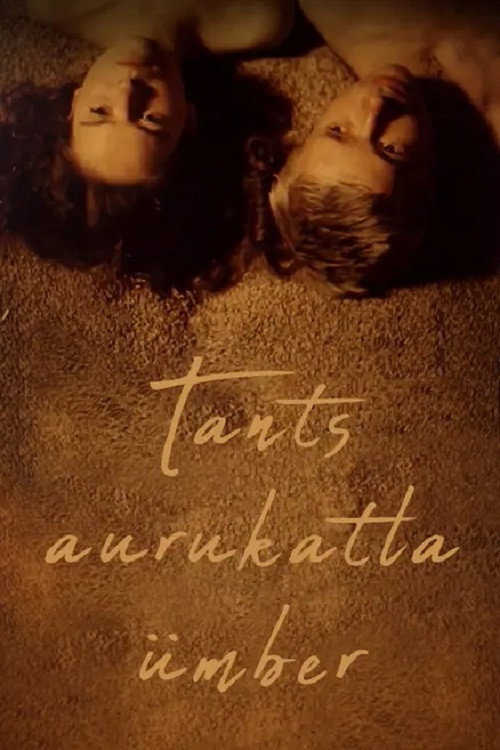 Poster for Tants aurukatla ümber