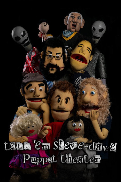 Tell 'Em Steve-Dave Puppet Theatre