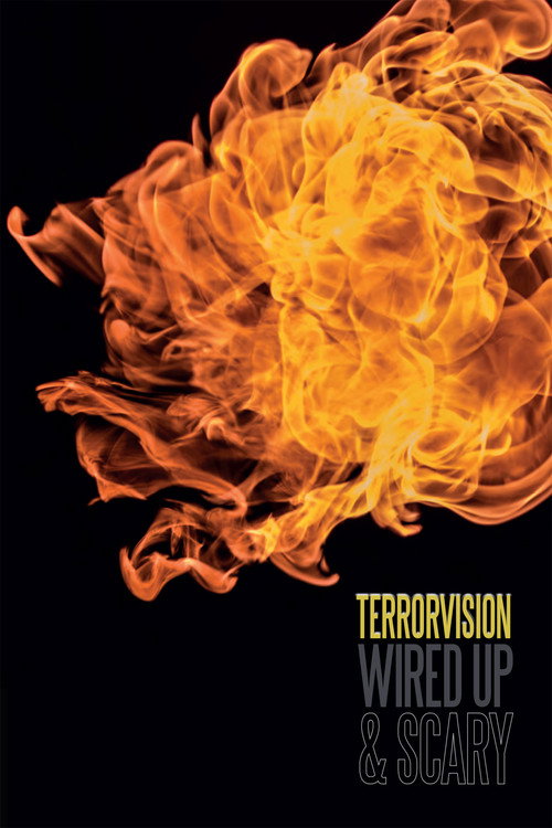 Terrorvision: Wired Up and Scary