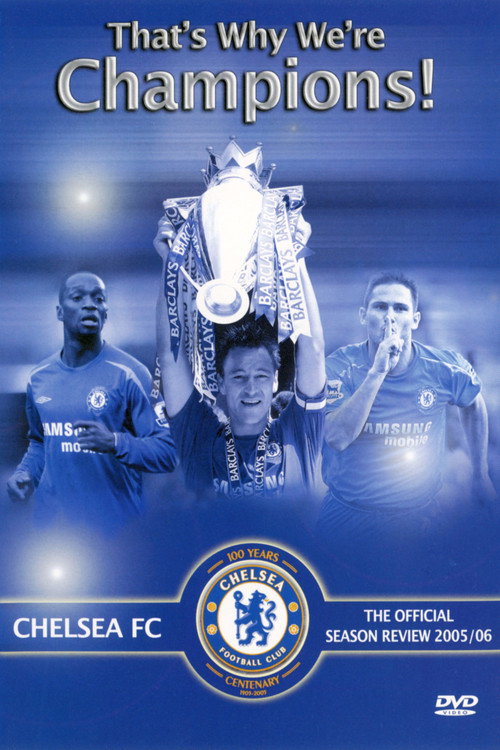 That's Why We're Champions: Chelsea FC Official Season Review 2005/06