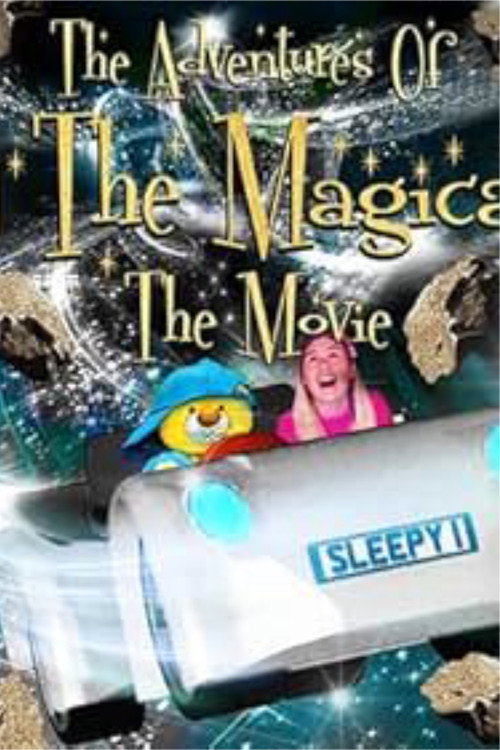 The Adventures of Sleepy the Magical Bear: The Movie