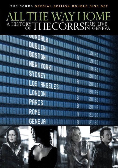The Corrs: All the Way Home