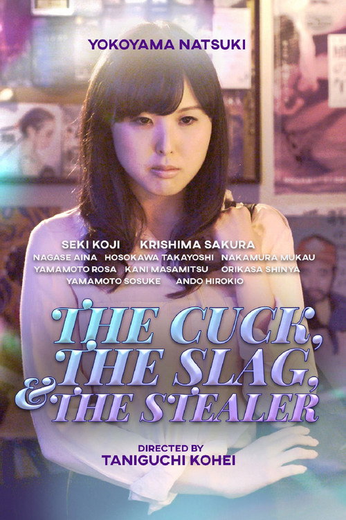 The Cuck, the Slag & The Stealer
