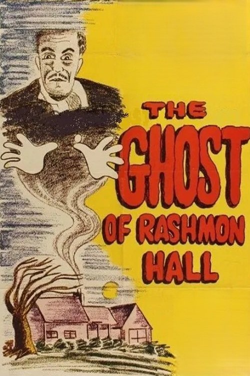The Ghost of Rashmon Hall