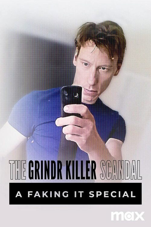 The Grindr Killer Scandal: A Faking It Special poster
