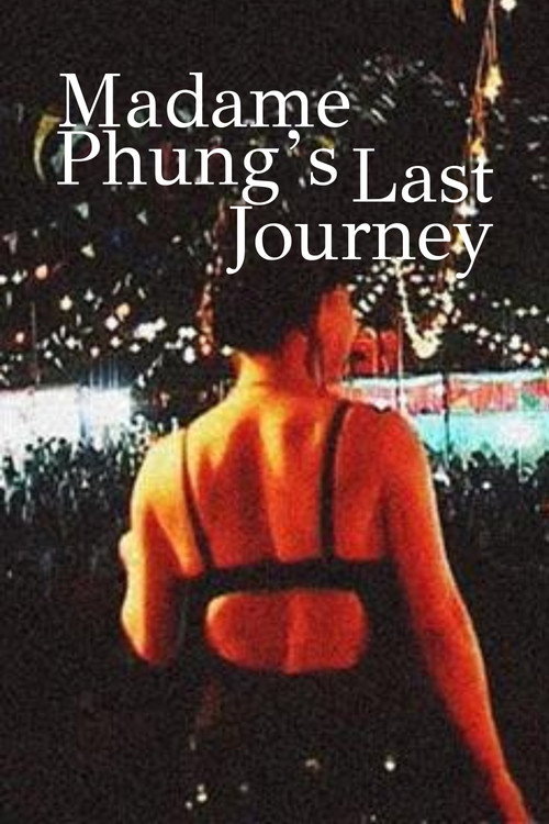 The Last Journey of Madam Phung