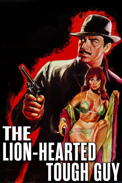 The Lion-Hearted Tough Guy