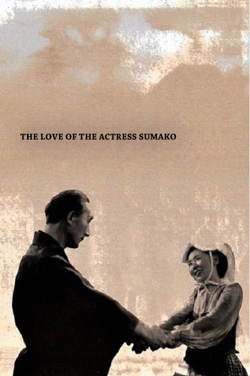 The Love of Sumako the Actress