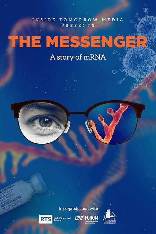 THE MESSENGER: A Story of mRNA