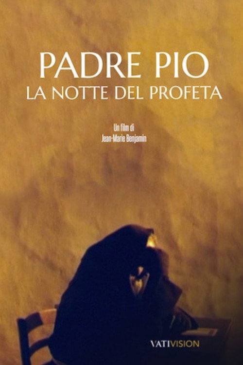 The Night of the Prophet: The Story of Padre Pio from Pietrelcina