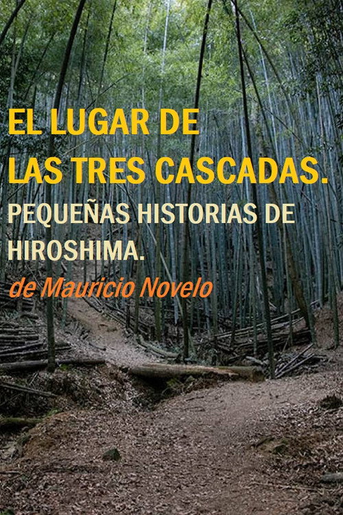 The Place of the Three Waterfalls. Little Stories of Hiroshima