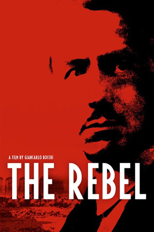 The Rebel: Guido Picelli - The Forgotten Hero