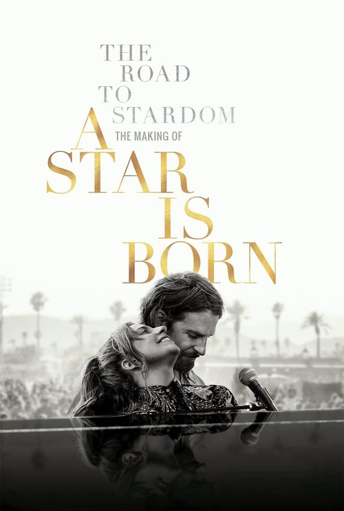 Poster for The Road to Stardom: Making 'A Star Is Born'