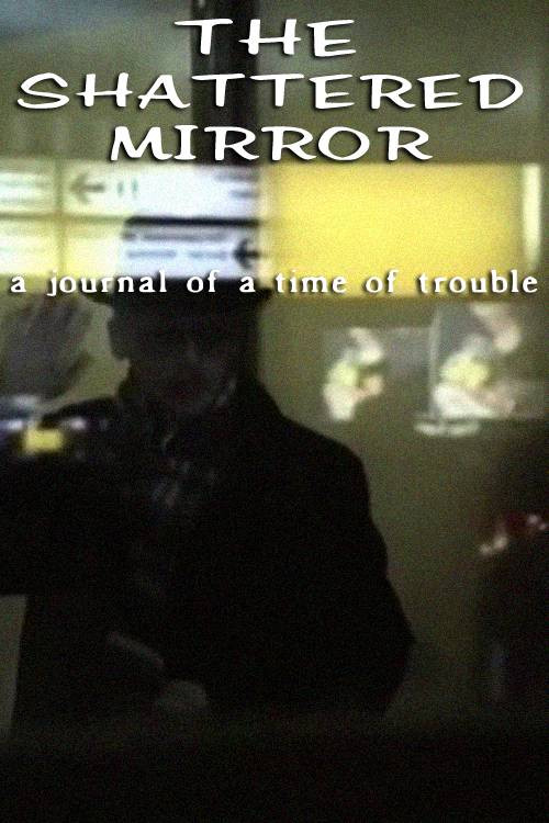 The Shattered Mirror