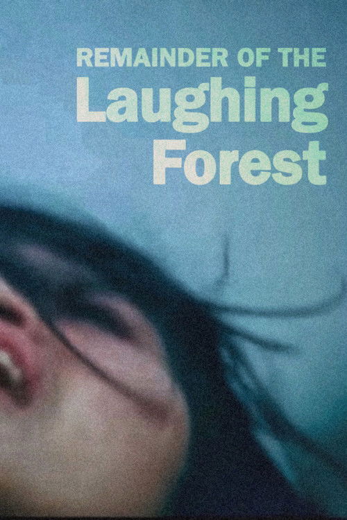 The Survivor of the Laughing Forest
