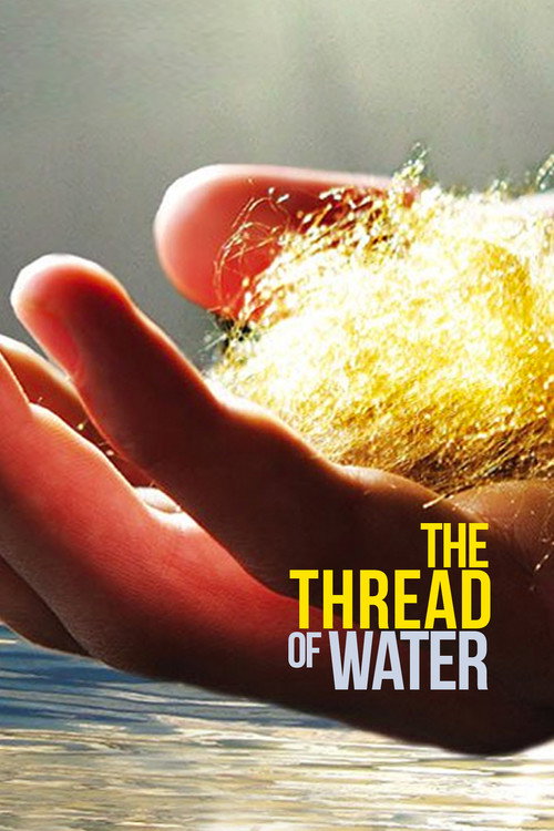 The Thread of Water