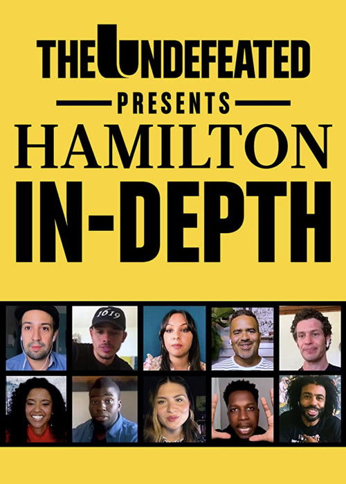 Poster for The Undefeated Presents: Hamilton In-Depth