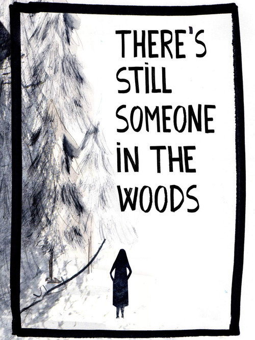 There's Still Someone in the Woods (2021)