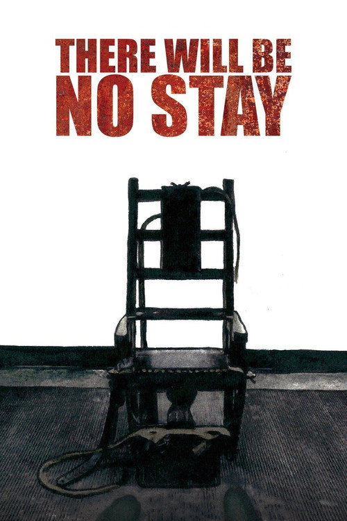 There Will Be No Stay