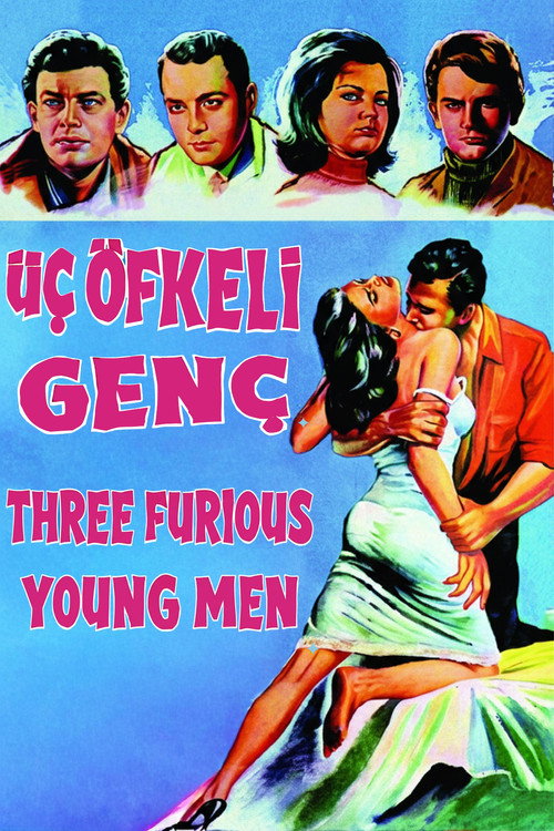 Three Furious Young Men